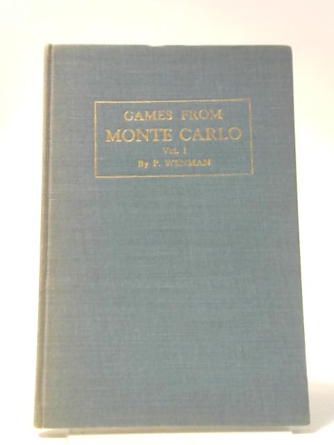 Games from Monte Carlo, Volume One By P. Wenman