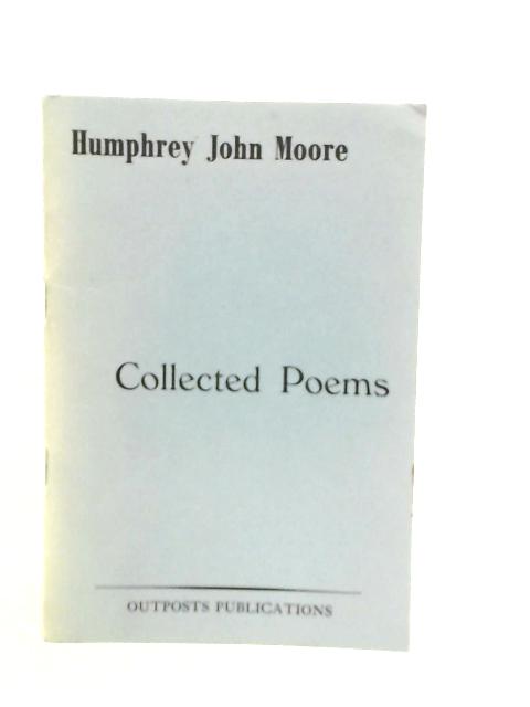 Collected poems von Humphrey John Moore