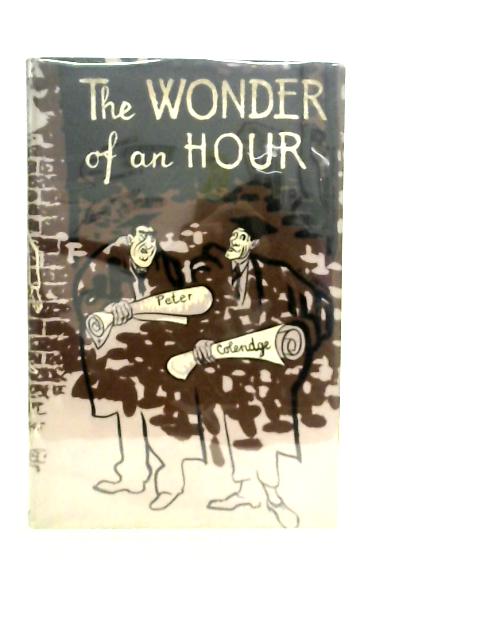 The Wonder of an Hour By Peter Coleridge