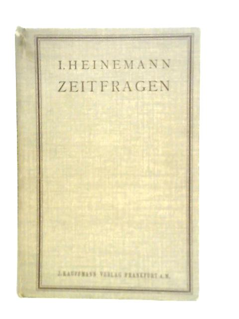 Zeitfragen im Lichte Jüdischer Lebensanschauung By I.Heinemann