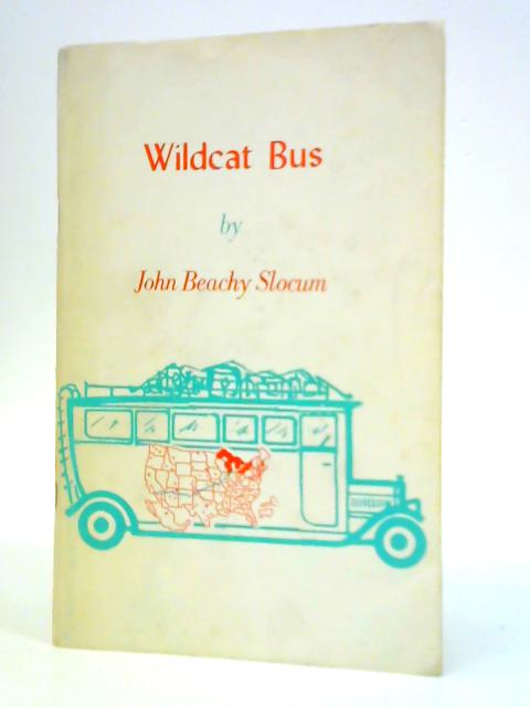 Wildcat Bus. By John Beachy Slocum