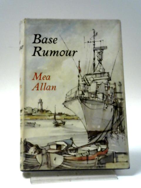 Base Rumour By Mea Allan