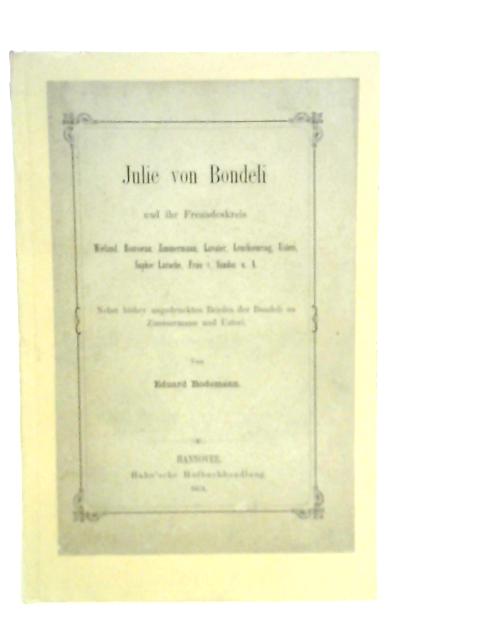 Julie Von Bondeli Und Ihr Freundeskreis By Eduard Bodemann