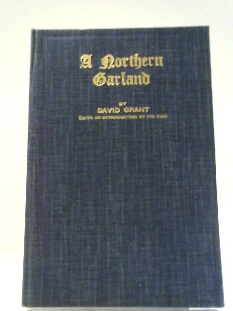 A Northern Garland By David Grant