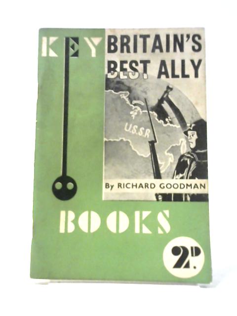 Britain's Best Ally By Richard Goodman