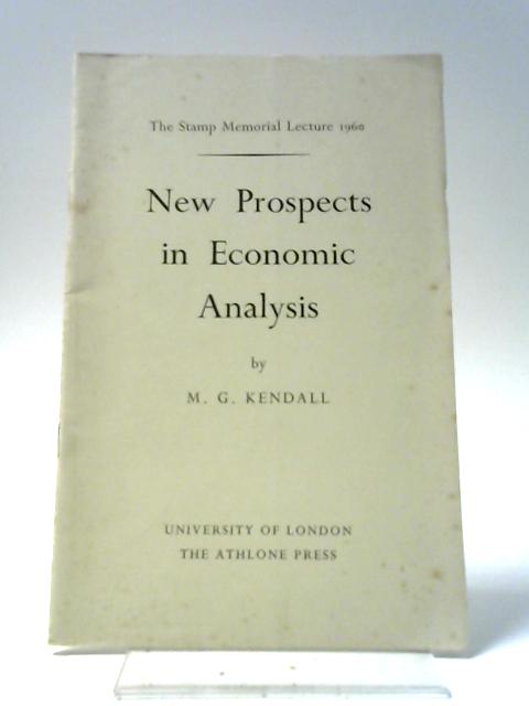 New Prospects in Economic Analysis By M. G. Kendall