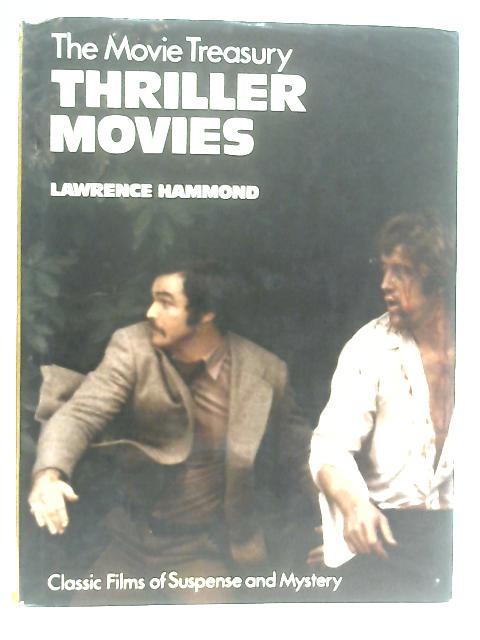 Thriller Movies (The Movie Treasury) By Lawrence Hammond