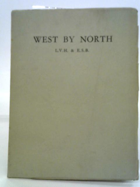 West By North By L. V. H. & E. S. B.