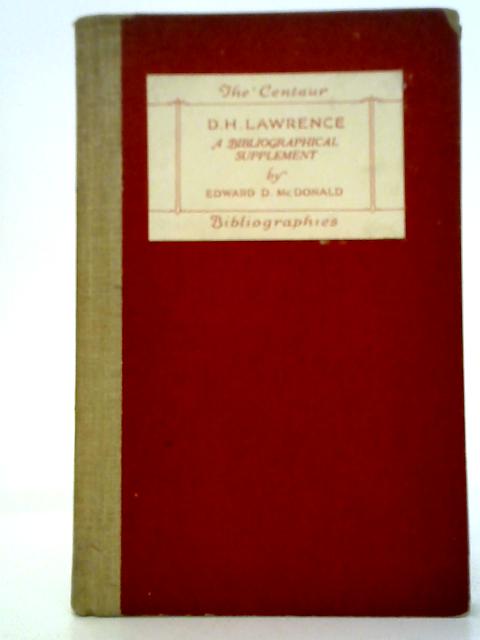 The Writings Of D. H. Lawrence, 1925-1930: A Bibliographical Supplement By Edward D McDonald