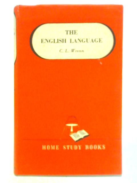 The English Language By C. L. Wrenn