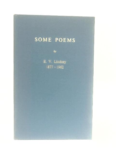 Some Poems By E. V. Lindsay