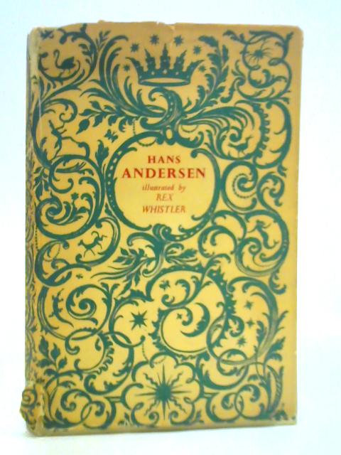 Fairy Tales and Legends by Hans Andersen von Hans Andersen Rex Whistler (Illust.)