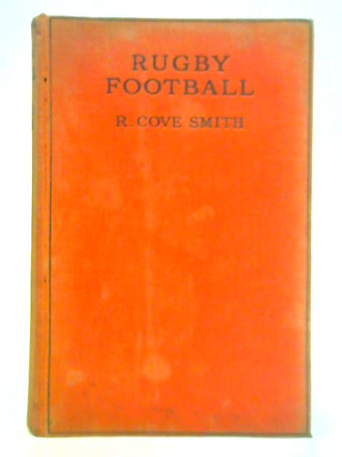 Rugby Football von R. Cove Smith
