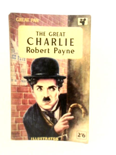 The Great Charlie By Robert Payne