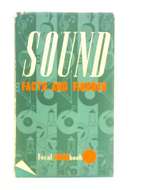 Sound: Facts and Figures By John Borwick (Compiler)