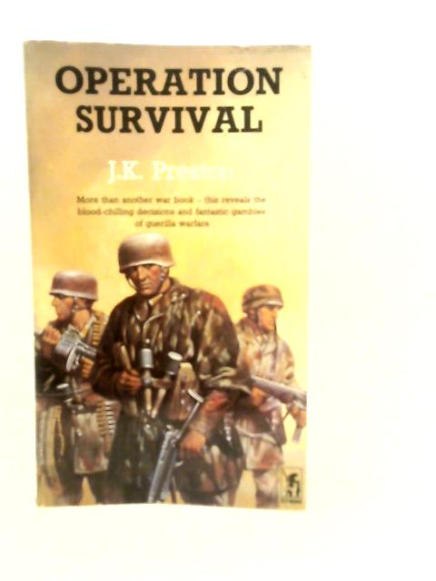 Operation Survival By J.K.Preston