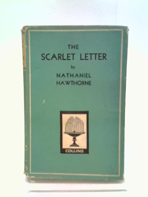 The Scarlet Letter By Nathaniel Hawthorne