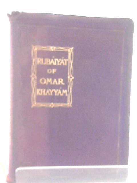 The Rubaiyat of Omar Khayyam von None Stated