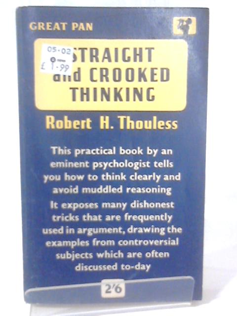 Straight and Crooked Thinking By Robert H. Thouless