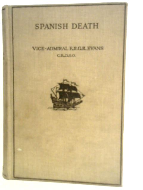 Spanish Death By E. R. G. R. Evans