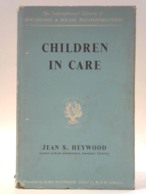Children in Care von Jean S. Heywood