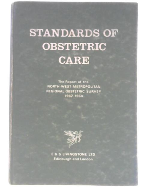 Standards of Obstetric Care By R G Law