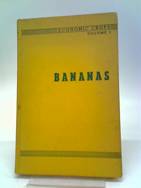 Bananas, Chemistry, Physiology, Technology Vol. I By Harry W Von Loesecke