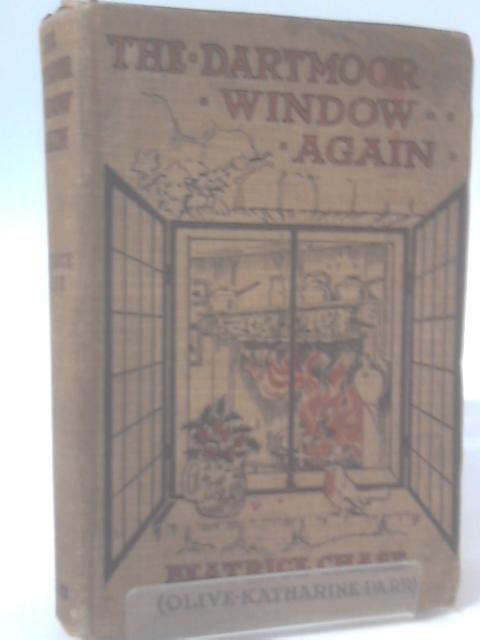 The Dartmoor Window Again By Beatrice Chase