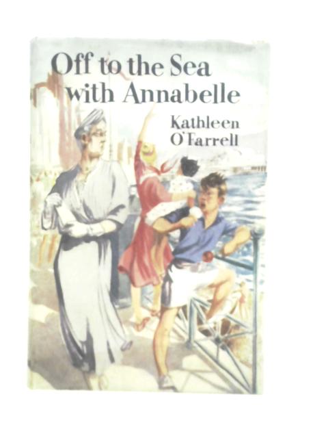 Off to Sea with Annabelle By Kathleen O'Farrell