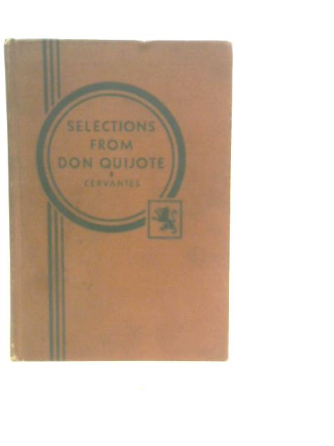 Selections From Don Quijote By Miguel De Cervantes Saavedra von J.D.M.Ford