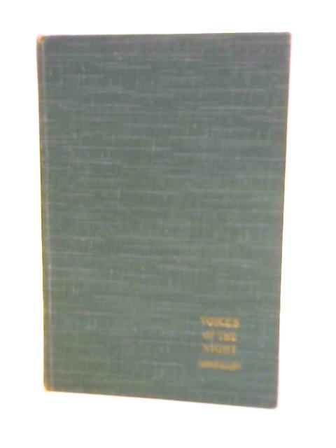 Voices of the Night - Earlier Poems, Etc By Henry Wadsworth Longfellow