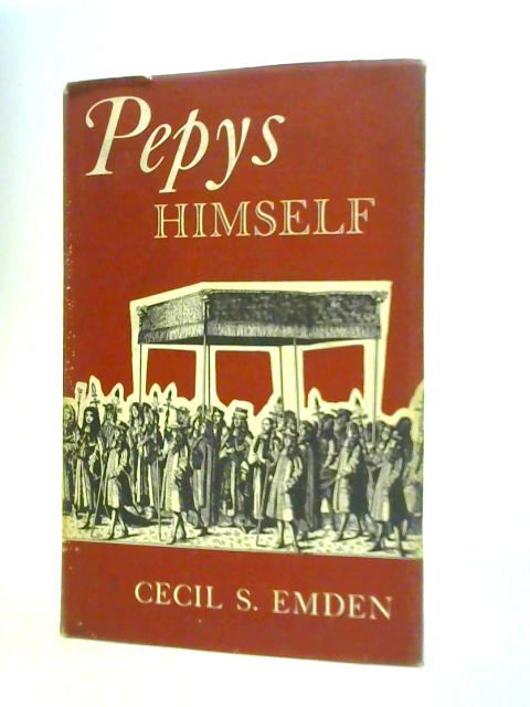 Pepys Himself Greenwood Press. By Cecil Stuart Emden