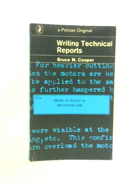 Writing Technical Reports By Bruce M. Cooper