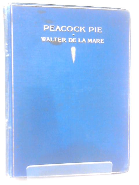 Peacock Pie A Book Of Rhymes By Walter De La Mare