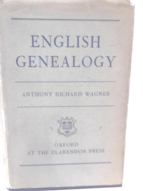 English Genealogy By Anthony Richard Wagner