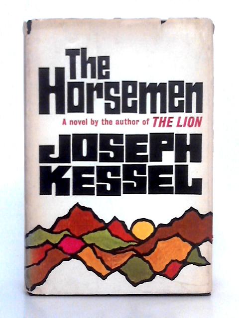 The Horsemen By Joseph Kessel