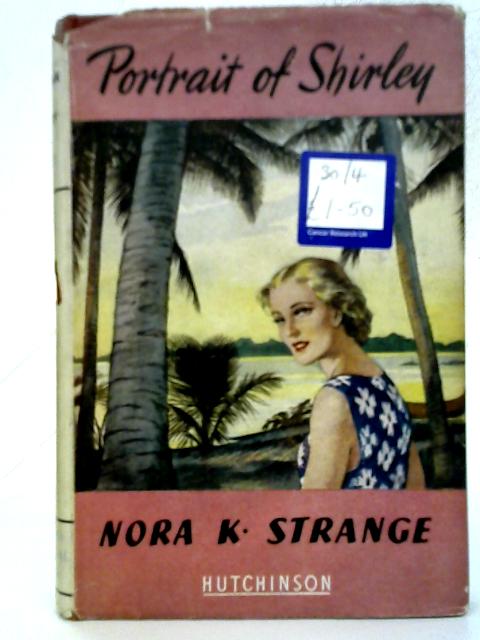 Portrait of Shirley By Nora K Strange