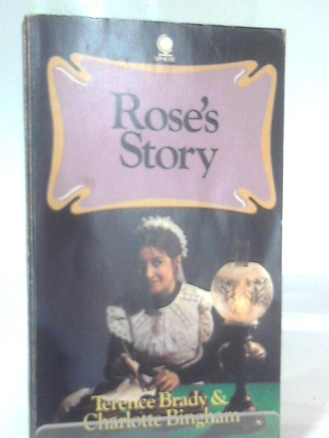 Rose's Story By Brady & Bingham