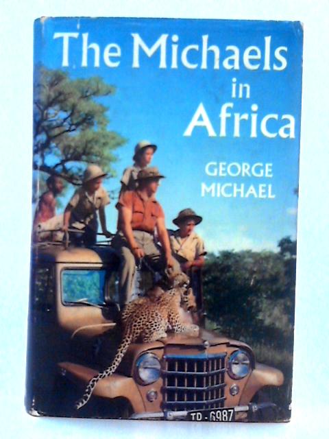 The Michaels in Africa By George Michael
