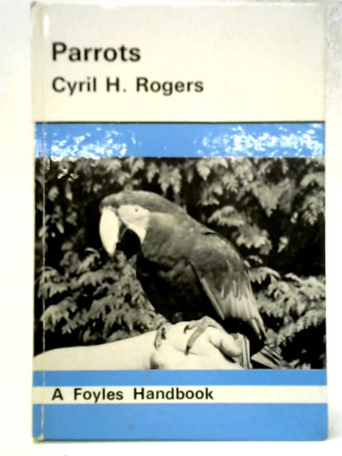 Parrots von C H Rogers