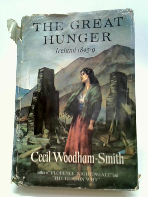 The Great Hunger By C Woodham-Smith
