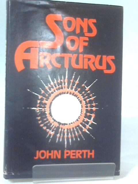 Sons of Arcturus By John Perth