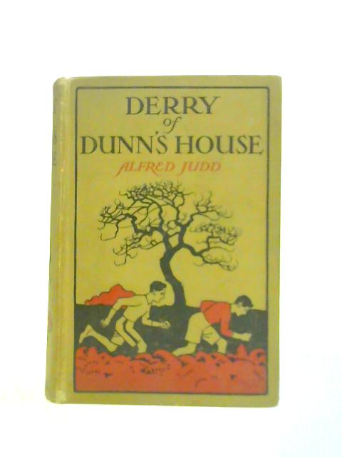 Derry of Dunn's House. von Alfred Judd