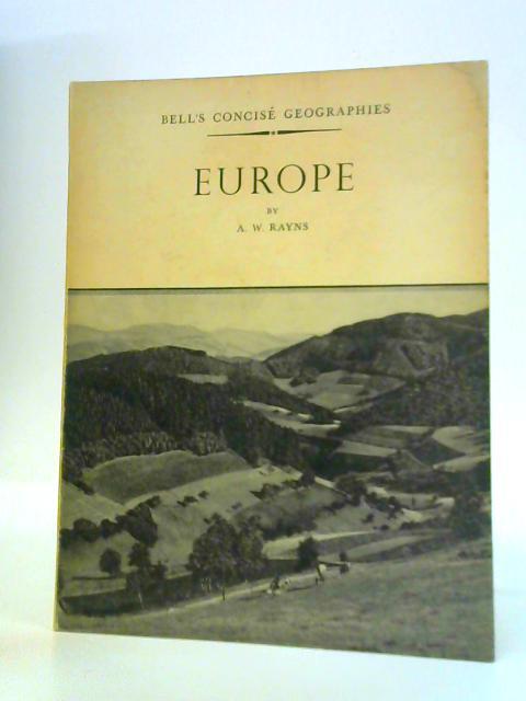 Europe, Including the Soviet Union (Concise Geographies) By Alfred William Rayns