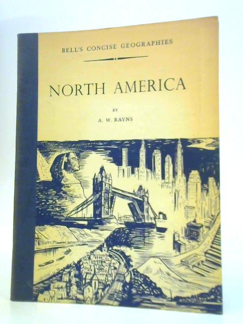 North America By A. W. Rayns