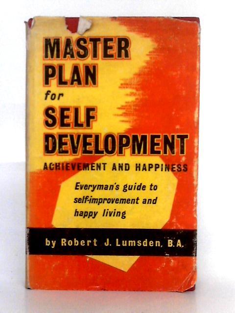 Master Plan for Self-Development von Robert J. Lumsden