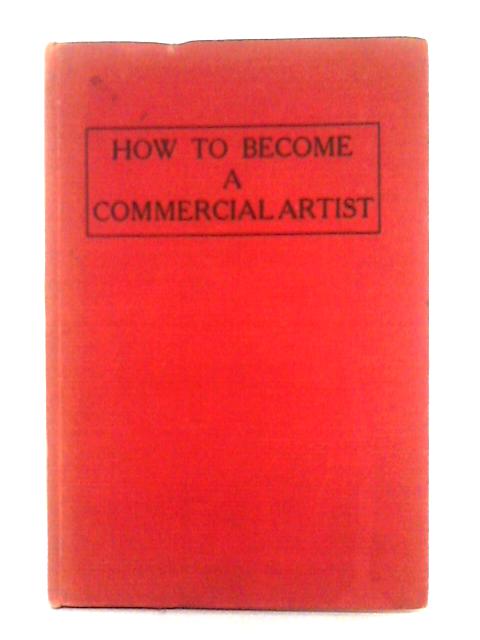 How to Become a Commercial Artist By Reginald Harrison