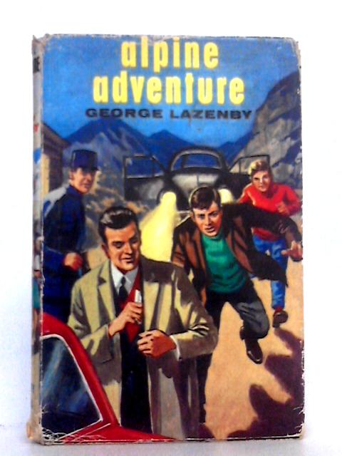 Alpine Adventure By George Lazenby
