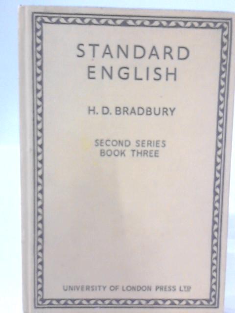 Standard English Second Series Book Three By H. D. Bradbury