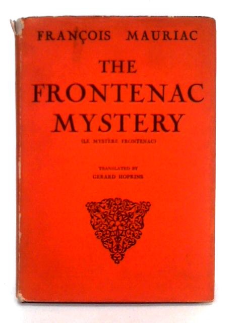 The Frontenac Mystery By Francois Mauriac